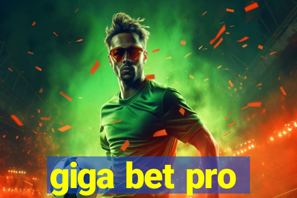 giga bet pro